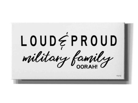 Loud & Proud Military Family  by Cindy Jacobs, Canvas Wall Art For Discount