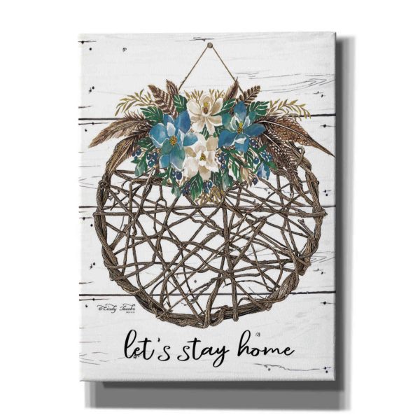 Let s Stay Home  by Cindy Jacobs, Canvas Wall Art Online now