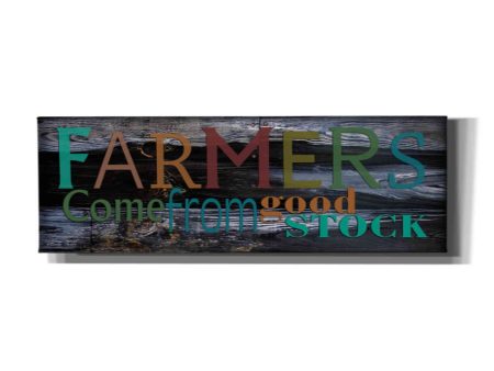 Farmer s Come from Good Stock  by Cindy Jacobs, Canvas Wall Art Online