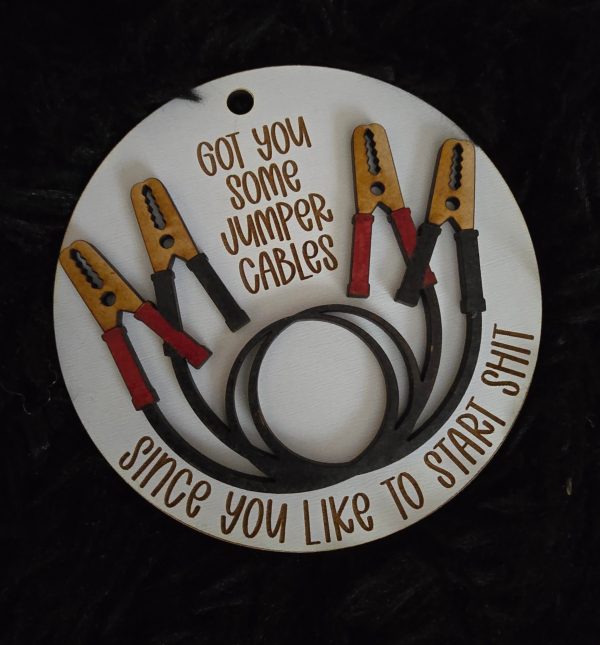 Got You Some Jumper Cables Since You Like To Start Shit Ornament Funny Ornament Sale