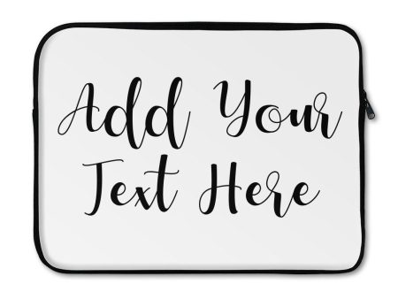 Add Your Own Message Laptop Sleeve - Medium For Sale