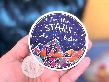 ACOTAR  To the Stars Who Listen  Vinyl Sticker Discount