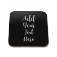 Add Your Own Message Square Coaster - Single Cheap