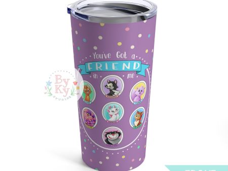 Cats  You ve Got a Friend  Tumbler 20oz Online now